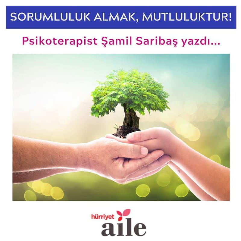 Sorumluluk Almak, Mutluluktur!