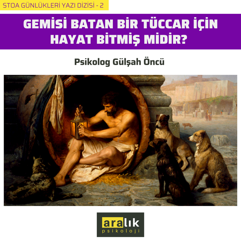 STOA GÜNLÜKLERİ -2: GEMİSİ BATAN BİR TÜCCAR İÇİN HAYAT BİTMİŞ MİDİR?