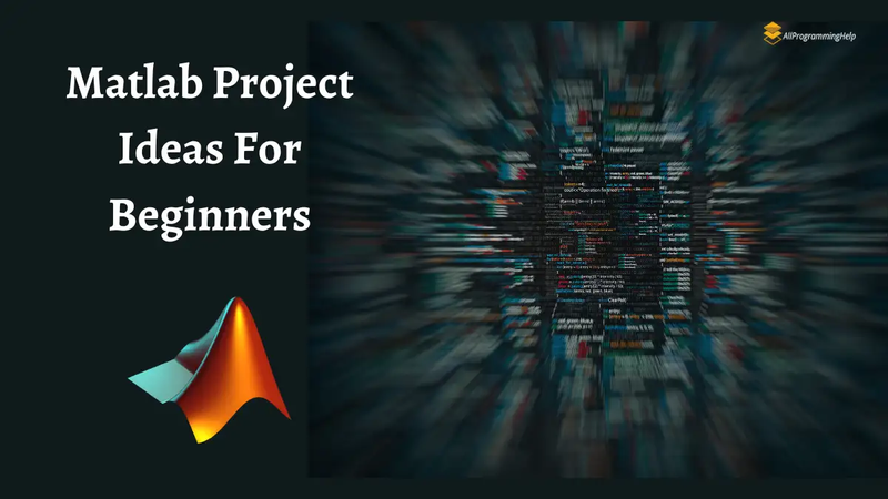 List of Best Matlab Project Ideas for Beginners: Must Know
