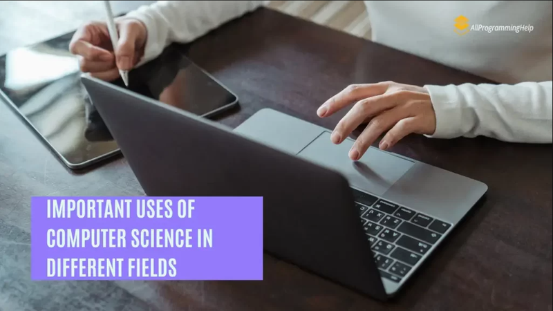 12 Significant Applications of Computer Science in Various Fields