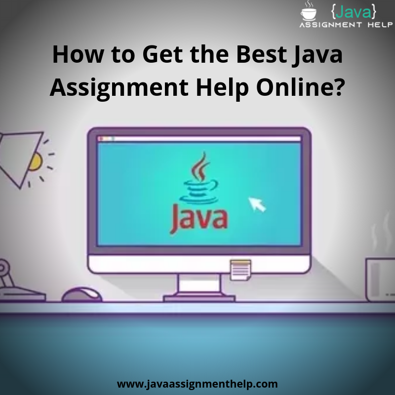 How to Get the Best Java Assignment Help Online?