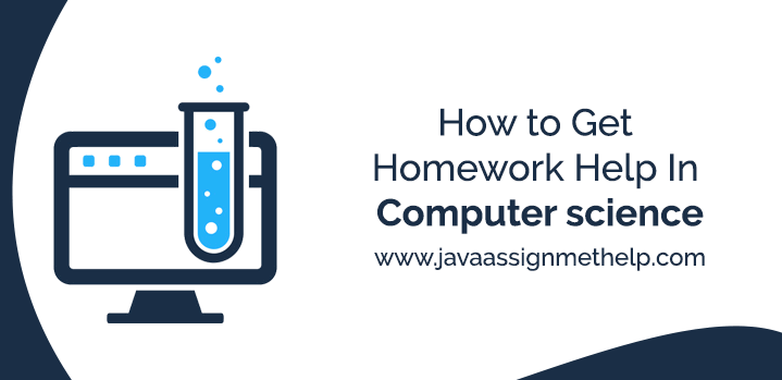 How to get Homework Help In Computer science subject