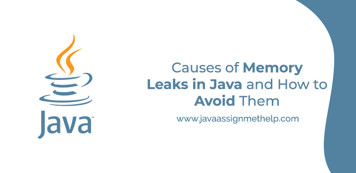 Causes of Memory Leaks in Java and How to Avoid Them
