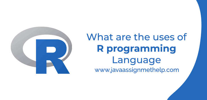 What are the Various uses of R programming language?