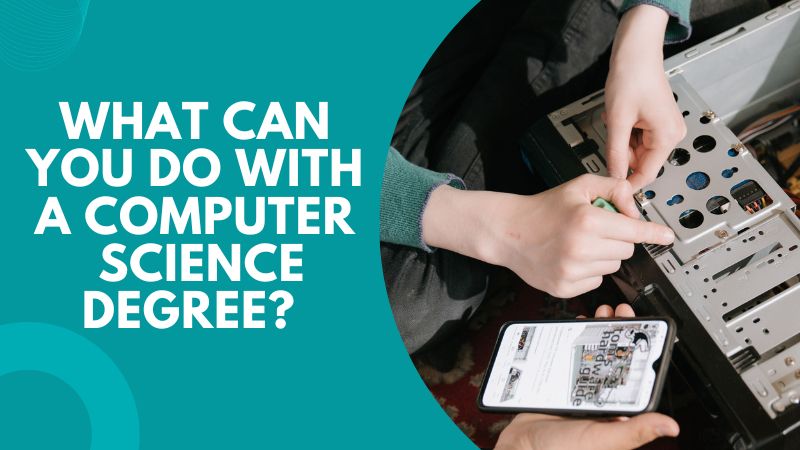 What Can You Do With a Computer Science Degree?