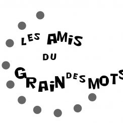 Moment littéraire en partenariat avec l’association Montpelliéraine « Les amis du Grain des Mots »