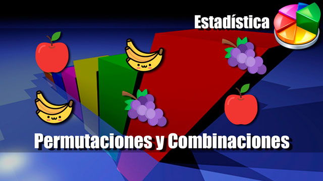 Combinaciones y Permutaciones
