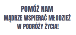 Pomóż nam mądrze wspierać młodzież