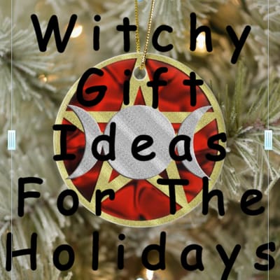 Witchy Gift Ideas For The Holidays