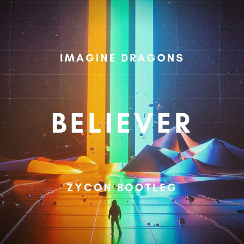 Believer by Imagine Dragon
