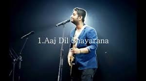 Aaj Dil Shayarana by Arijit Singh