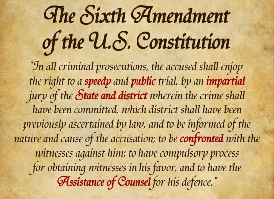 THE 6TH AMENDMENT OF THE UNITED STATES