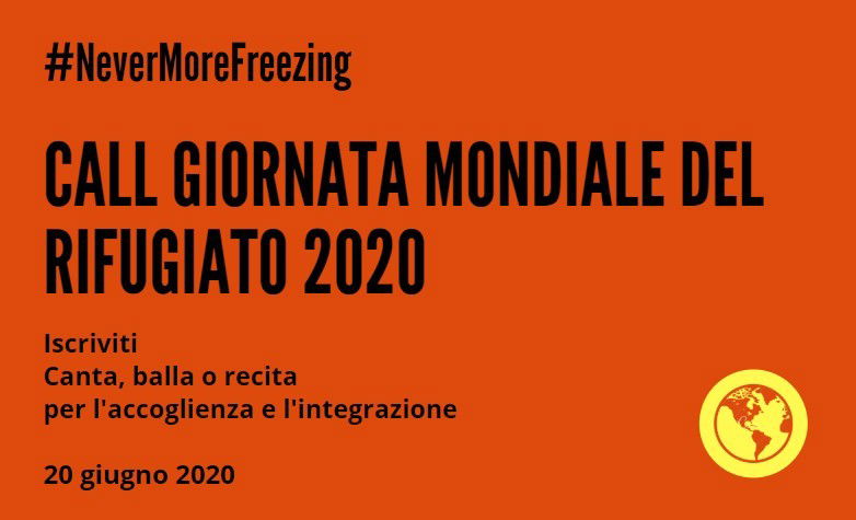 #NeverMoreFreezing – Call per artisti ed evento in streaming per la Giornata mondiale del Rifugiato 2020