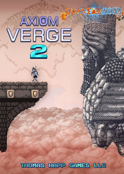 0031 - Axiom Verge 2 (100 MB) by Quantum2051 Repack