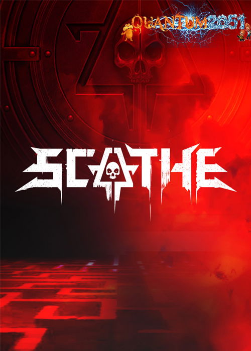 0057 - Scathe (10.70 GB) by Quantum2051 Repack