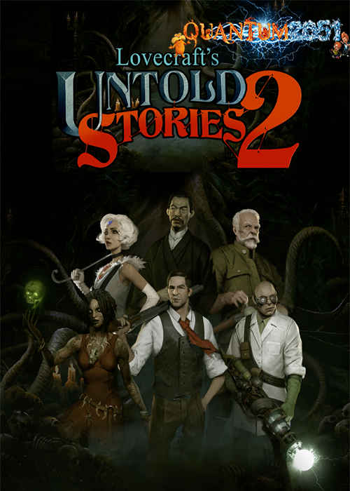 0086 - Lovecraft's Untold Stories 2 (v0.9.0.25B, MULTi5) (0.44 GB) by Quantum2051 Repack