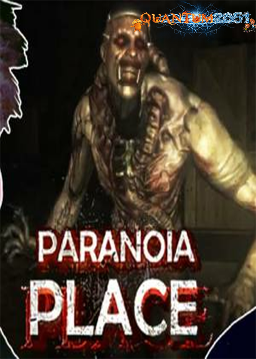 0360 - PARANOIA PLACE by Quantum2051 Repack