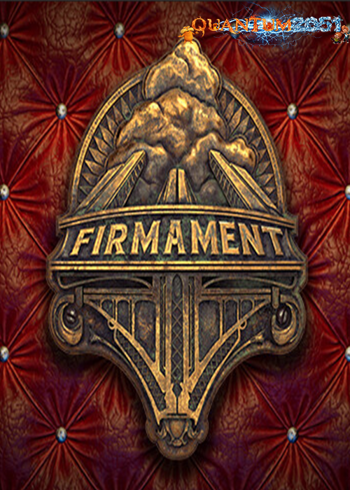 0393 - Firmament v1.0.0 (e9748-p17307) + Windows 7 Fix by Quantum2051 Repack