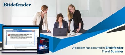 FIX: A problem has occurred in Bitdefender Threat Scanner