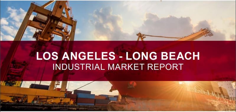Los Angeles | Long Beach Industrial Real Estate Market Report