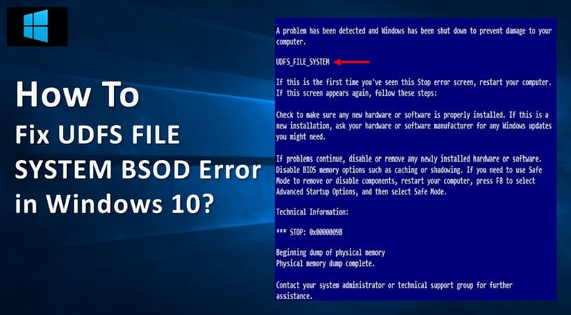 How to Fix UDFS FILE SYSTEM BSOD Error in Windows 10?