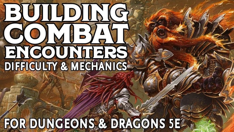 How to Make Combat Encounters Fun in Dungeons and Dragons 5e