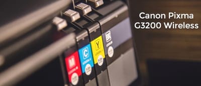 How to Setup Canon Pixma G3200 Wireless Printer?