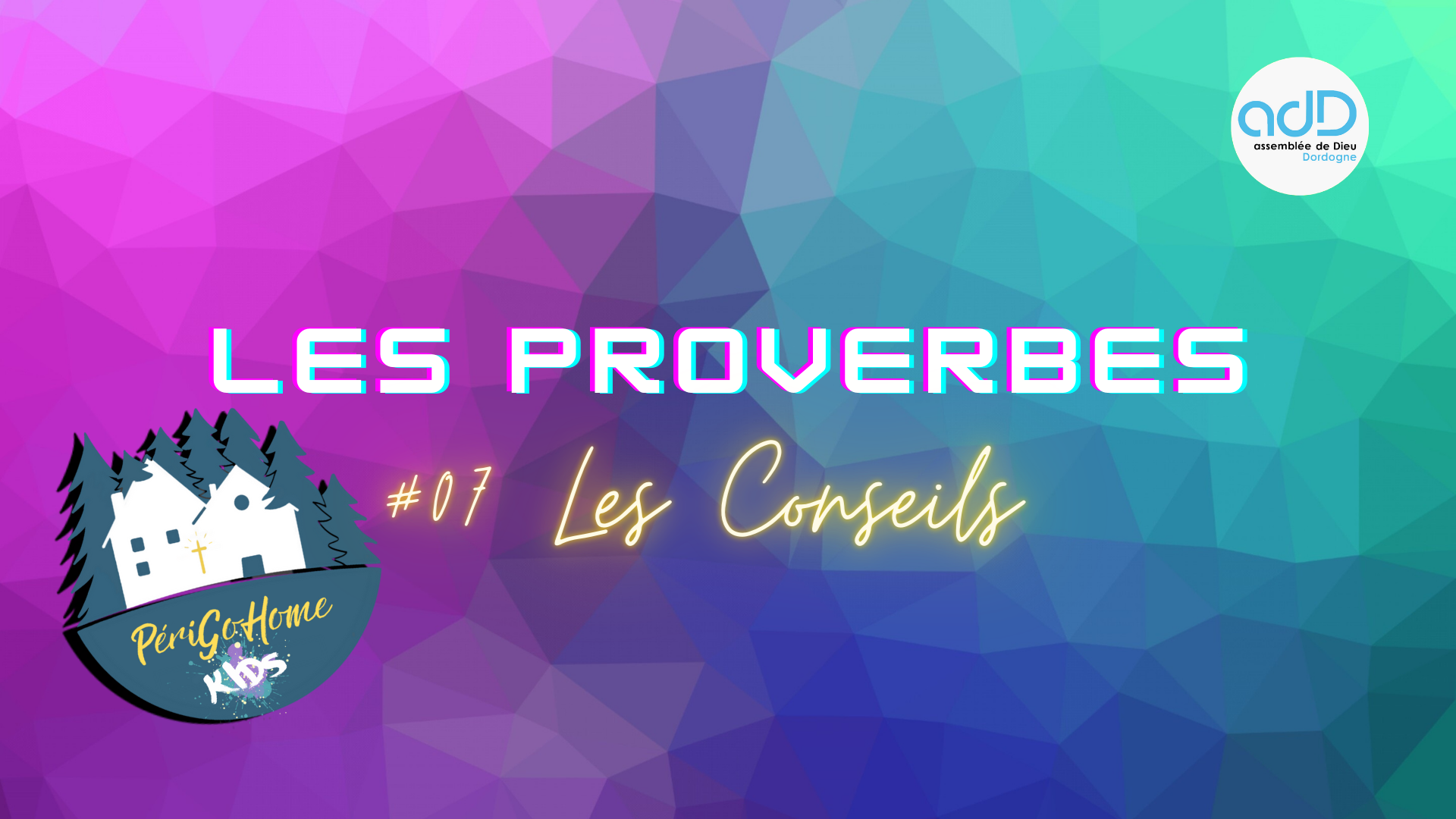 Proverbes - #07 Les Conseils