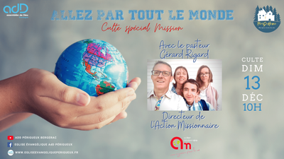 2020.12.13 - Culte du dimanche 13 Décembre 2020 - Spécial Mission