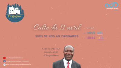 2021.04.11 - Culte en commun + Assemblées Générales