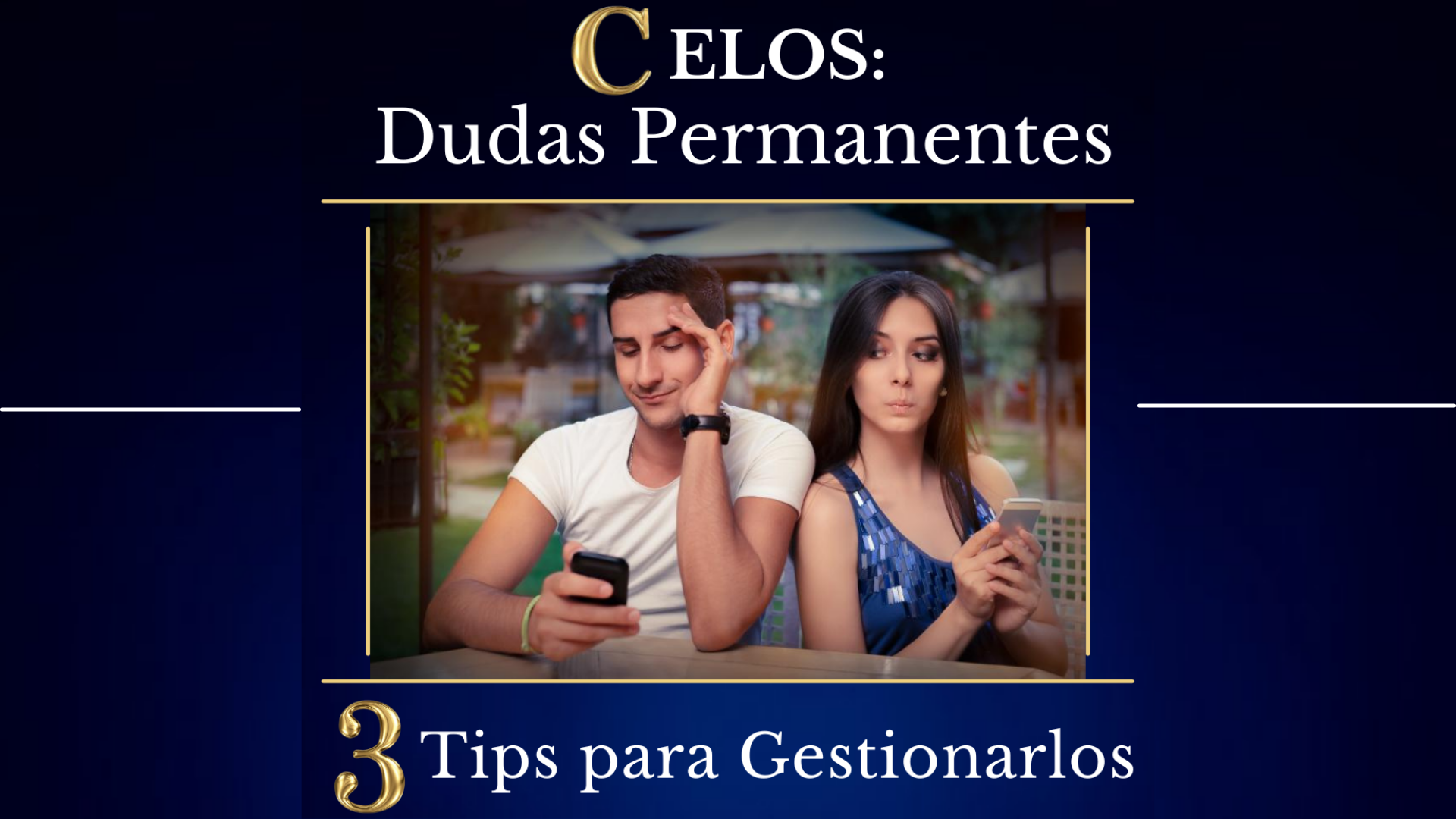 Celos " Dudas Permanentes "