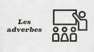 les adverbes