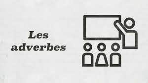 les adverbes
