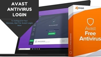 To Safeguard Your Devices, Opt For Avast Login Now