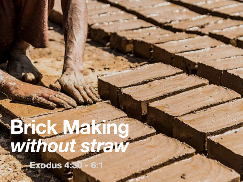 Making Bricks Without Straw