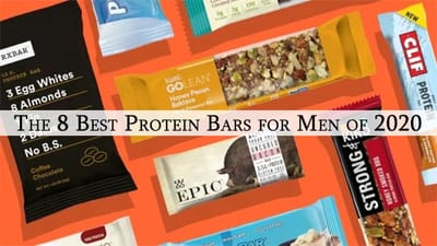The 8 Best Protein Bars For Men Of 2020
