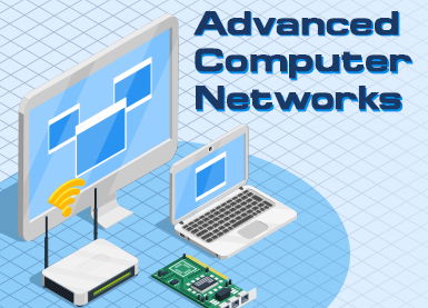 Advanced Computer Networks