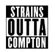 Strains Outta Compton