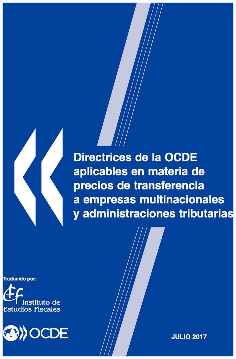 Directrices Aplicables en Materia de Precios de Transferencia a Empresas Multinacionales y Administraciones Tributarias