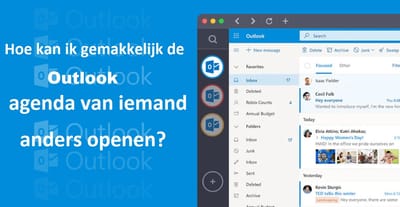 Hoe kan ik gemakkelijk de Outlook-agenda van iemand anders openen?