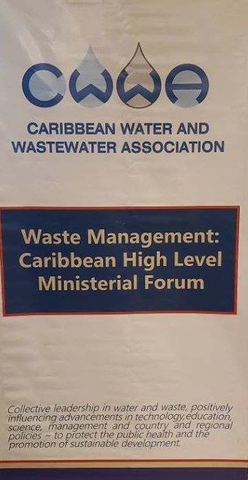 CWWA Waste Management High Level Forum for Caribbean Ministers Responsible for Waste