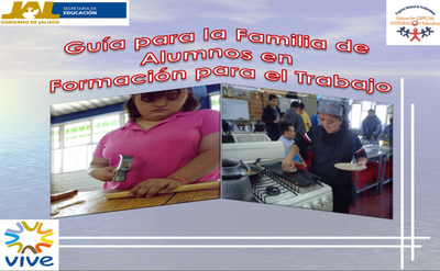 GUIA PARA LA FAMILIA DE ALUMNOS EN FORMACIÓN PARA EL TRABAJO