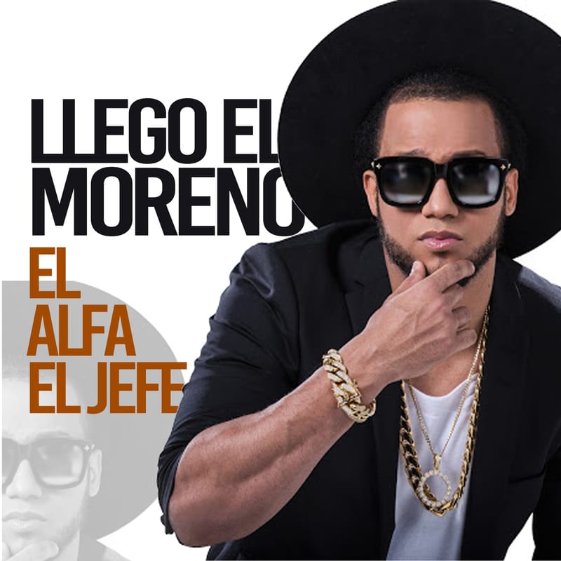 EL ALFA EL JEFE - LLEGO EL MORENO