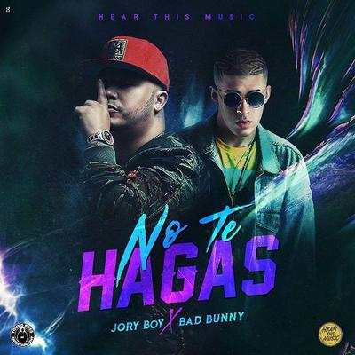 Bad Bunny X Jory Boy No Te Hagas