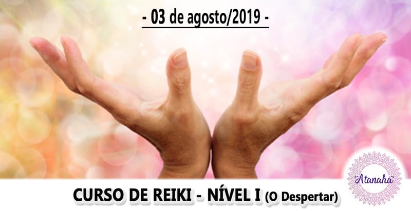 Curso de Reiki Nível I - O Despertar