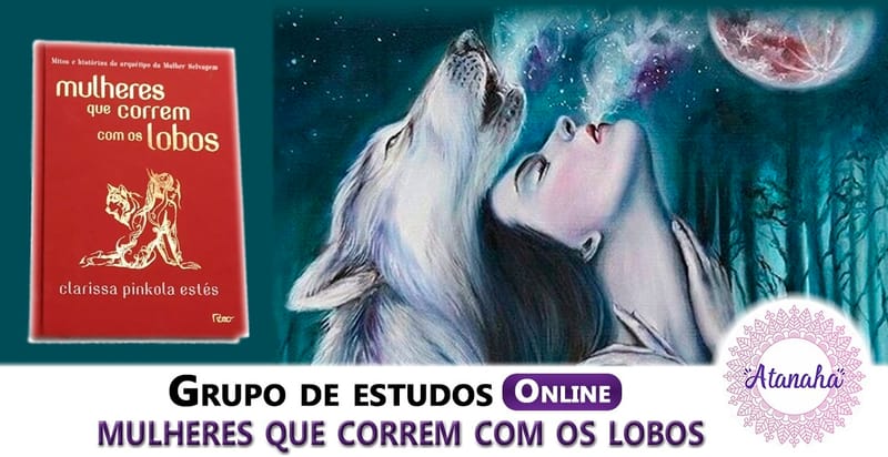 Grupo de Estudos - Mulheres que correm com os lobos