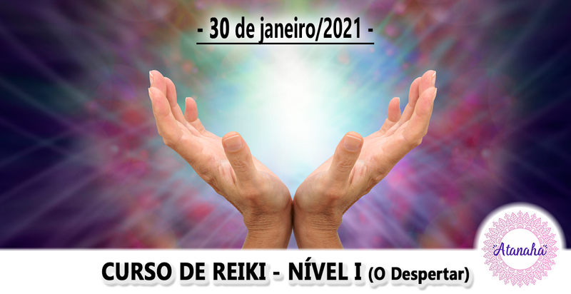 Curso de Reiki Nível I - O Despertar (presencial)