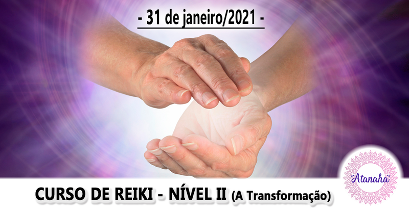 Curso de Reiki Nível II - A Transformação (presencial)