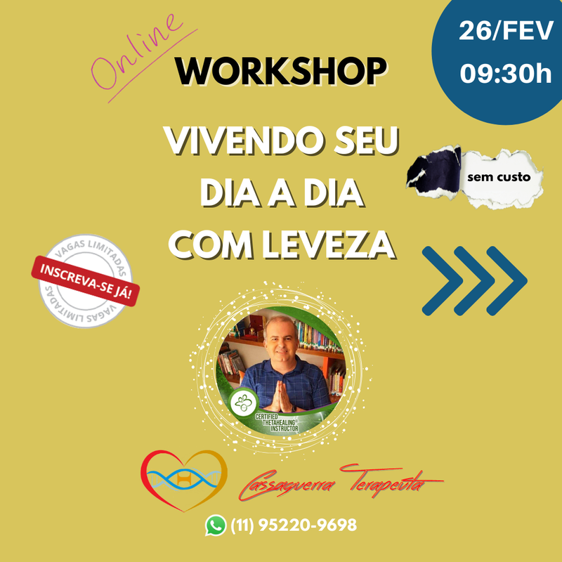 WORKSHOP - VIVENDO SEU DIA A DIA COM LEVEZA