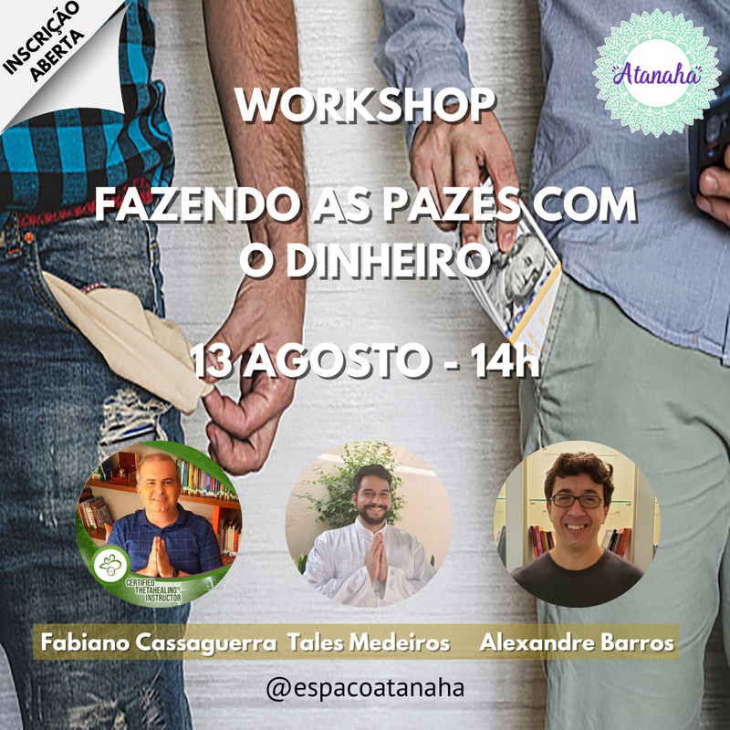 WORKSHOP - FAZENDO AS PAZES COM O DINHEIRO